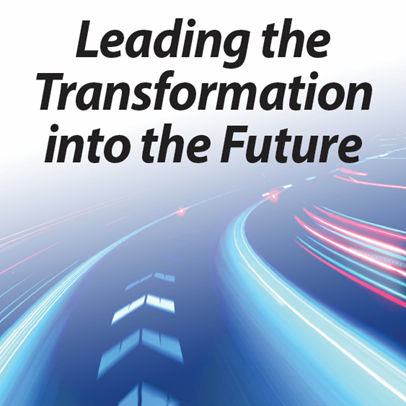 Leading the Transformation into the Future